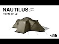 The North Face｜NAUTILUS 4×4　NAUTILUS 2×2 / How to set up