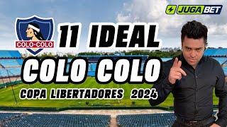 11 IDEAL COLO COLO | COPA LIBERTADORES 2024 | ANÁLISIS JEAN PIERRE BONVALLET | #copalibertadores