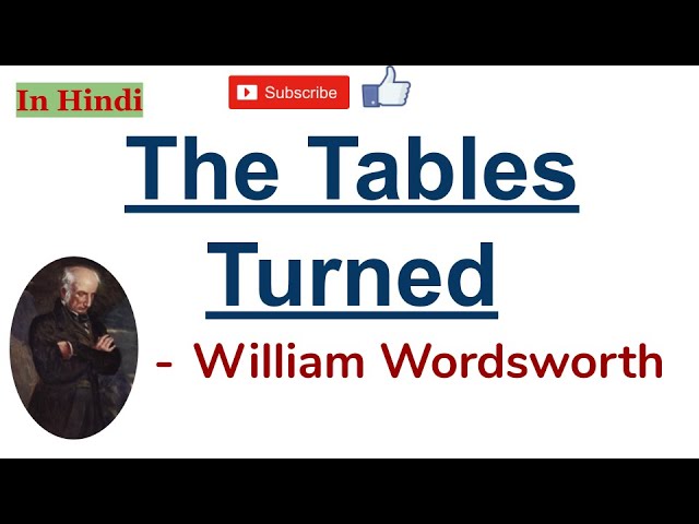 The Tables Turned by William Wordsworth - Summary and Line by Line in Hindi  - YouTube