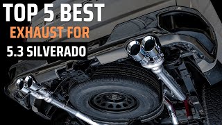 Top 5 Best Exhaust For 5 3 Silverado in 2025