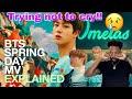 Reaction to BTS(방탄 소년단)SPRING DAY EXPLAINED REACTION | HEARTBREAKING &amp; TOUGH TO WATCH!!