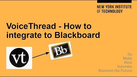 How to Integrate VoiceThread to Blackboard