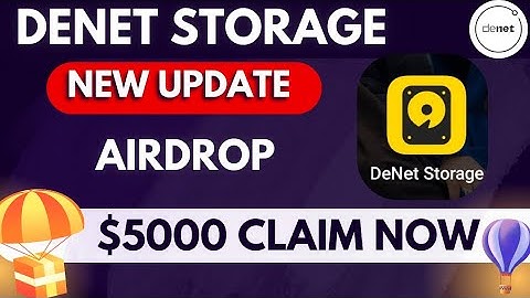 how to withdraw denet storage airdrop | denet storage airdrop withdrawal | denet airdrop withdraw