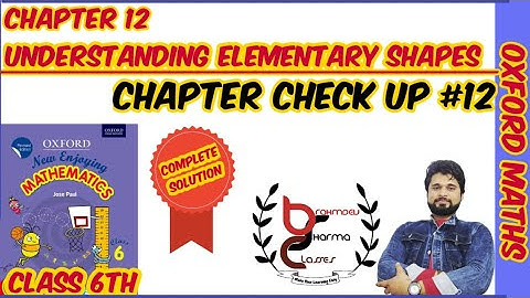 class 6 chapter check up 12 | Oxford math solution | ch-12 understanding elementary shapes