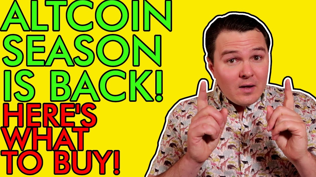 ALTCOIN SEASON IS BACK!!! HERE'S THE BEST CRYPTO TO BUY RIGHT NOW! [Big ...