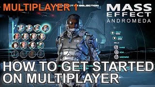 Mass Effect Andromeda: How to Get Started on Multiplayer