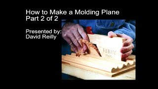 W084 Making a Molding Plane  Part 2 of 2