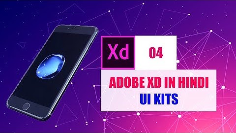 Adobe XD Class 4 - Ui Kits
