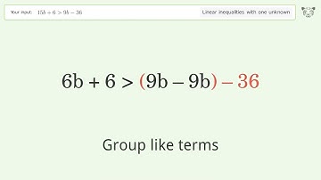 Solving Linear Inequalities: 15b+6 is Greater Than 9b-36
