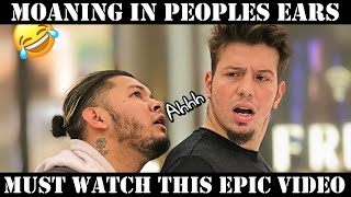 Moaning in People's Ears Prank!