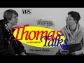 Thomas Talks: Aflevering 3