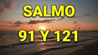 Oración Del Dia | Salmo 91 y Salmo 121