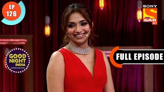 Grand Finale Special- Good Night India - Raatwala Family Show - Ep 126 - Full Episode - 26 June 2022
