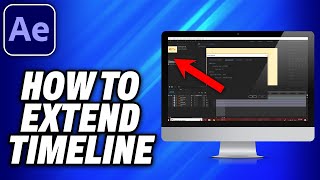 How To Extend Timeline Adobe After Effects - Easy Fix