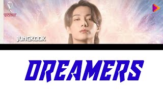 JUNGKOOK DREAMERS - FIFA World Cup Qatar 2022 Colorcodedlyrics