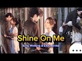 Drama Shine On Me Song Weilong Zhao Jinmai 16 Shineonme Zhaojinmai จ าวจ นม าย 赵今麦 Cdrama