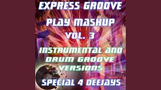 Touch It (Special Instrumental Mix) - Express Groove
