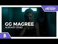 GG Magree - Already Dead [Monstercat Official Music Video]