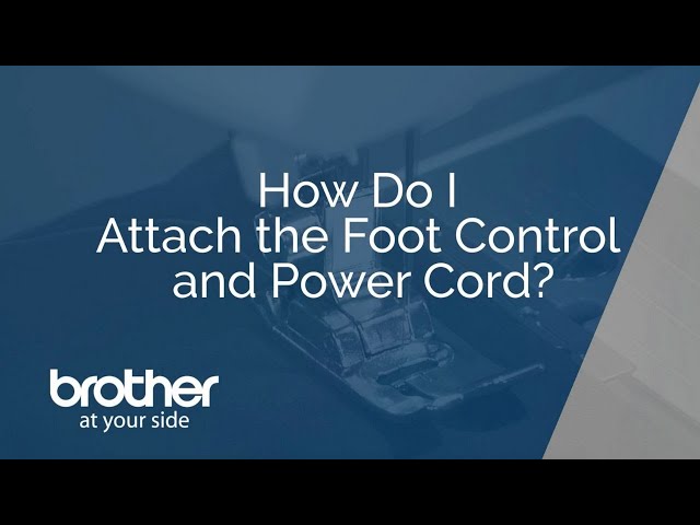 How To Attach the Foot Control and Power Cord on a Brother Sewing Machine 