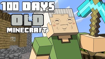100 Days - [Old Minecraft]