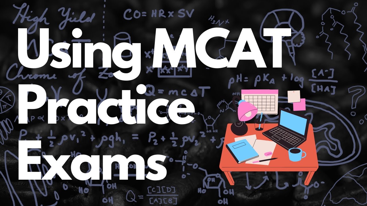 how-to-take-and-review-mcat-practice-exams-mcat-2021-youtube
