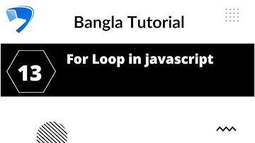 Javascript Bangla tutorial 13 : For Loop Javascript || webdescode
