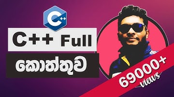 C++ Sinhala Tutorial - Full Course for Beginners