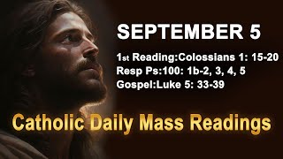 Catholic Daily Mass Readings for today I Friday September 5 2025