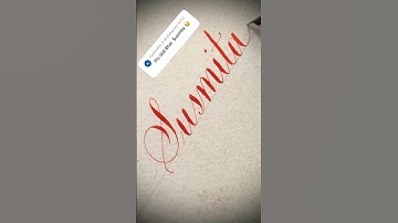 Copperplate calligraphy, tutorial: how I write your name #susmita