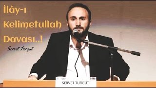 İlây I Keli̇metullah Davasi.. Servet Turgut