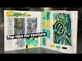 TOP TIPS how to create TEXTURE in your artwork [art sketchbooks]