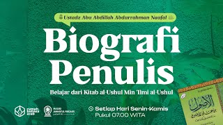 2. Biografi Penulis | al-Ushul Min 'Ilmi al-Ushul | Ustadz Abu Abdillah Abdurrahman Naufal