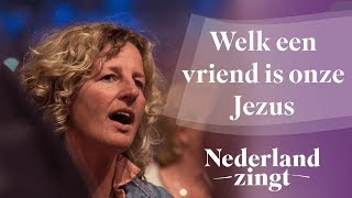 Video thumbnail of "Welk een vriend is onze Jezus - Nederland Zingt"