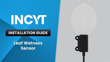How to install a Leaf Wetness Sensor | INCYT Installation Guide
