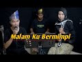 Malam ku bermimpi cover ilhamsyah putra feat fika