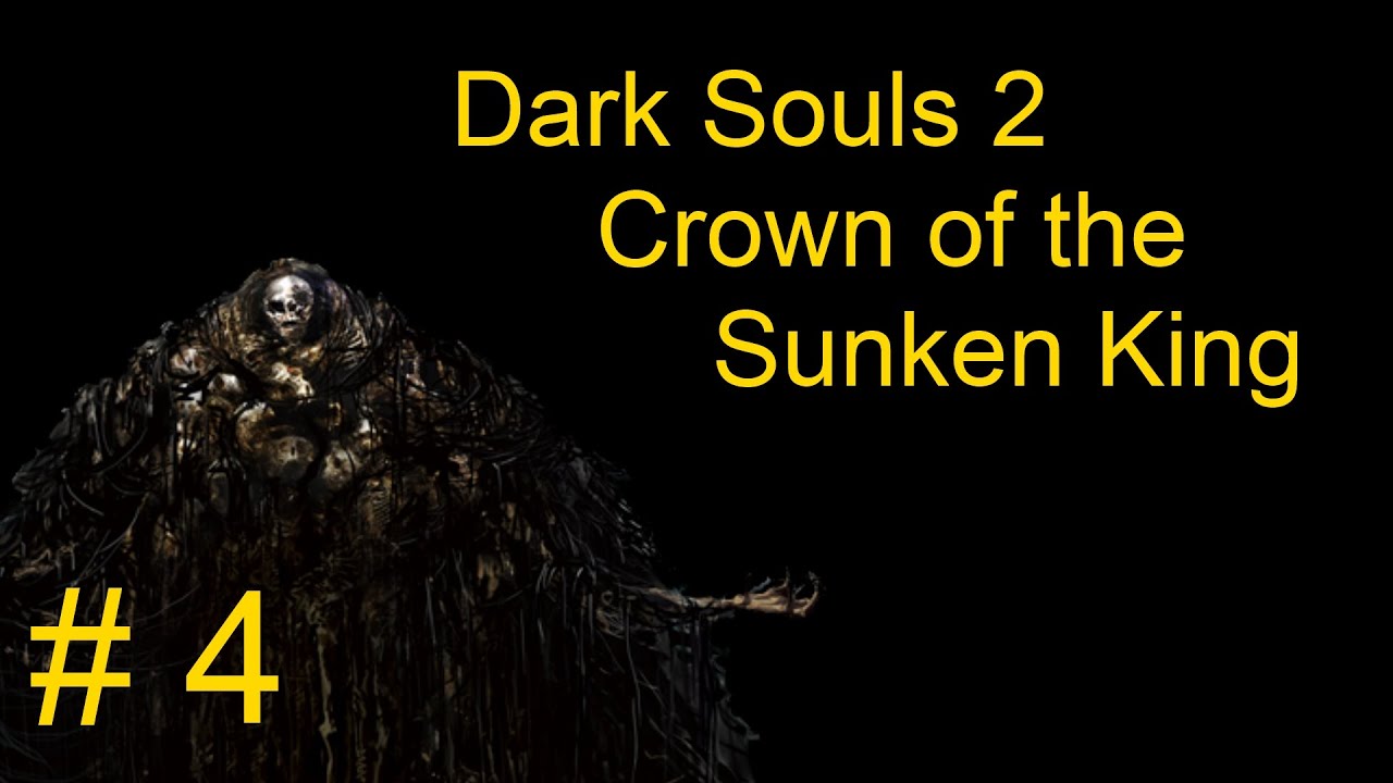 Dark Souls 2 Four Crowns