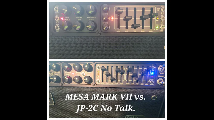 Mesa Mark VII vs. JP-2C No Talk!