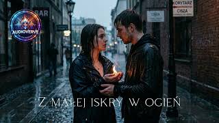 Z Małej Iskry w Ogień | Muzyka dla Ciebie Z Małej Iskry w Ogień | Muzyka dla Ciebie