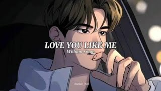 Love You Like Me - William Singe (sped up lyrics) Resimi