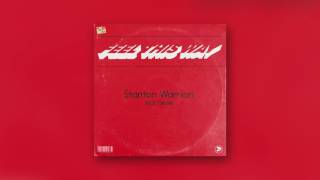 Stanton Warriors - Feel This Way (feat. Grove)
