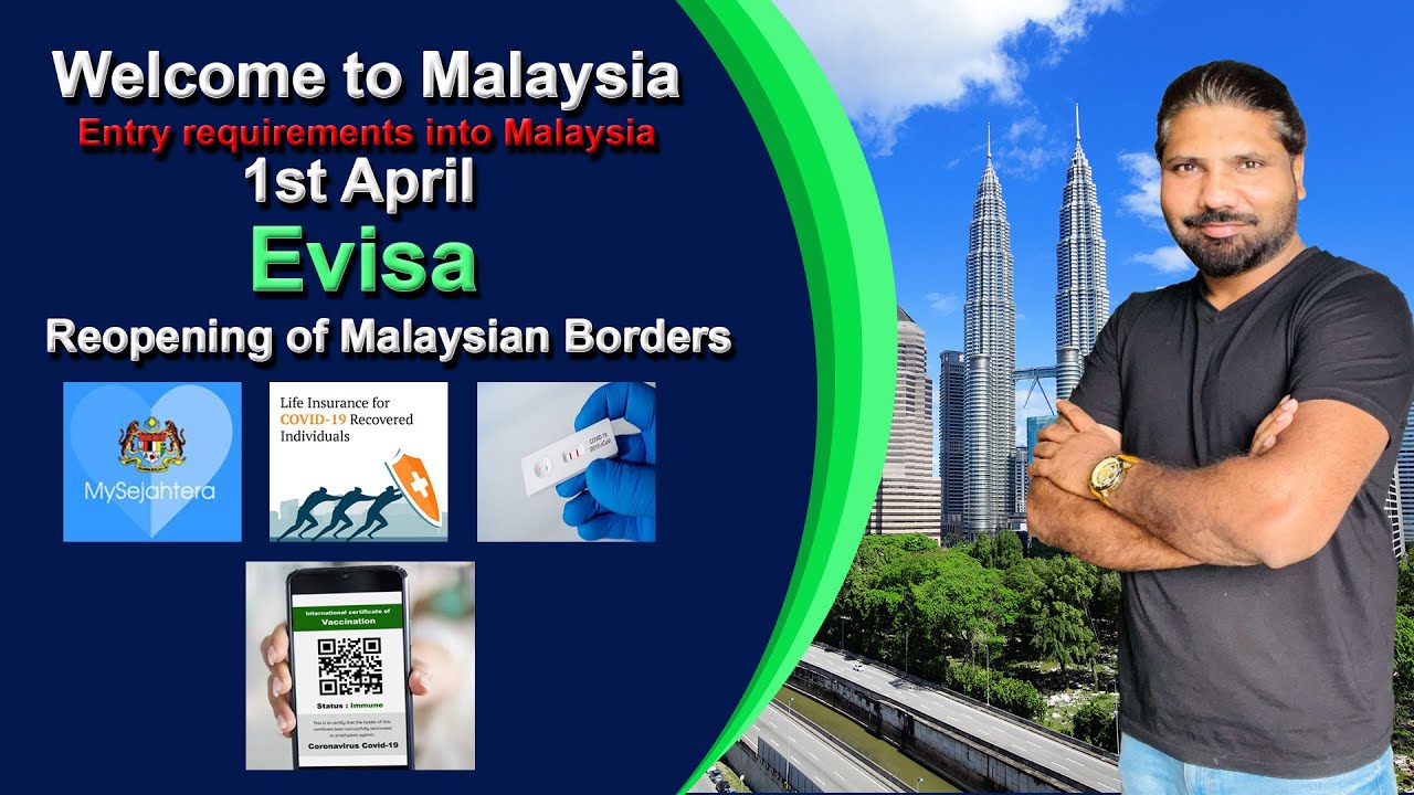 Entry requirements into Malaysia 1st April 2022  YouTube