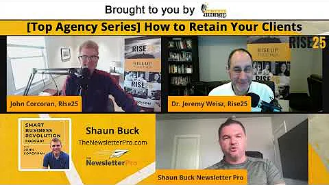 Shaun Buck |  [Top Agency Series] How to Retain Yo...