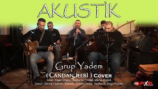 Candan İleri - Grup Yadem Akustik Cover