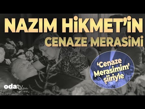 Nazım Hikmet'in Cenaze Töreni... Cenaze Merasimim Şiiriyle...