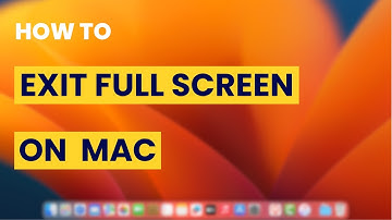 How To Exit Full Screen on Mac