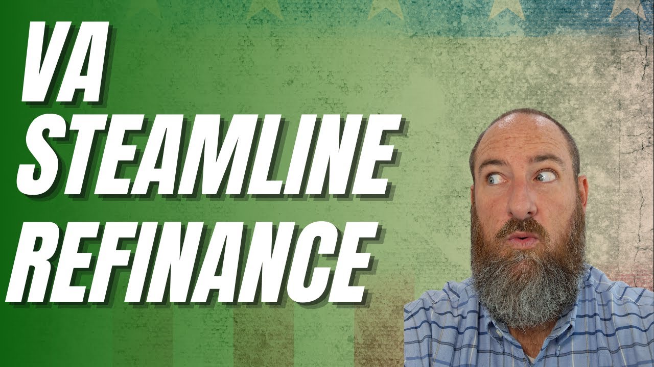 Va Stream Line Refinance Program VA Streamline Refinance Explained | How to Lower Your Payment with an ...