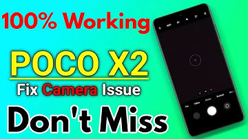 Poco x2 camera not working | how to solve poco x2 camera problem | poco x2 back camera problem fixed