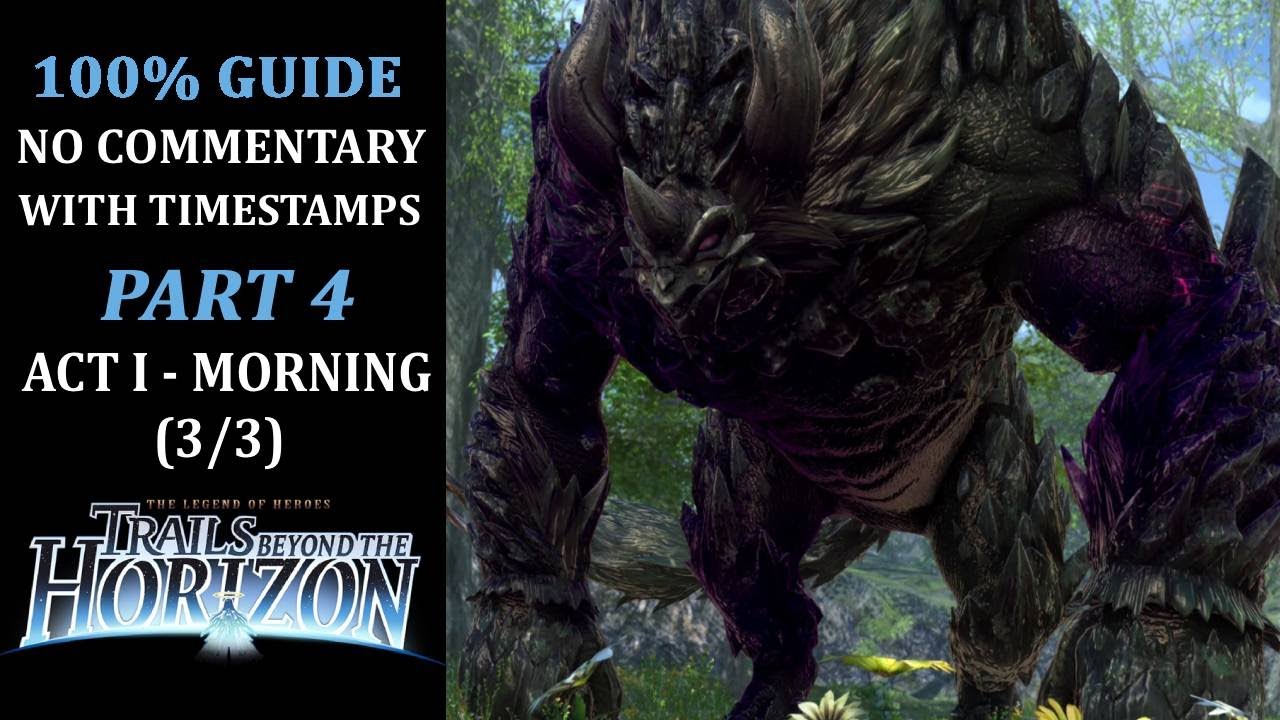 The Legend of Heroes: Trails Beyond the Horizon | 100% Walkthrough | Part 4 - Act I Morning (3/3)