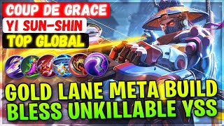 Gold Lane Meta Build, Bless Unkillable YSS [ Former Top 1 Global Yi Sun-shin ] Coup de Grace - MLBB