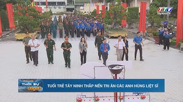 Tuổi trẻ Tây Ninh thắp nến tri ân các anh hùng liệt sĩ | TayNinhTV